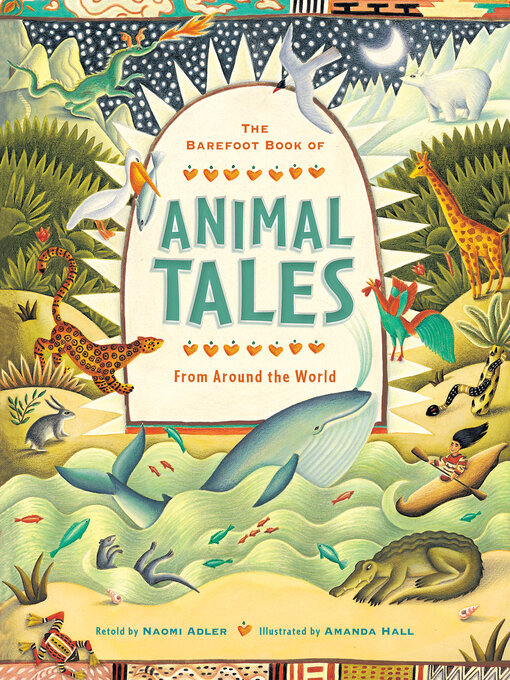 Title details for The Barefoot Book of Animal Tales by Naomi Adler - Available